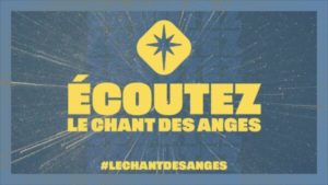 Ecoutez le chant des anges